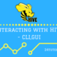 Interacting with HIVE – CLI, GUI