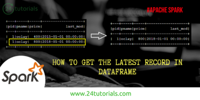 how-to-get-latest-record-in-spark-dataframe-24tutorials
